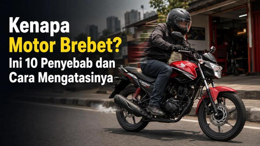Kenapa Motor Brebet