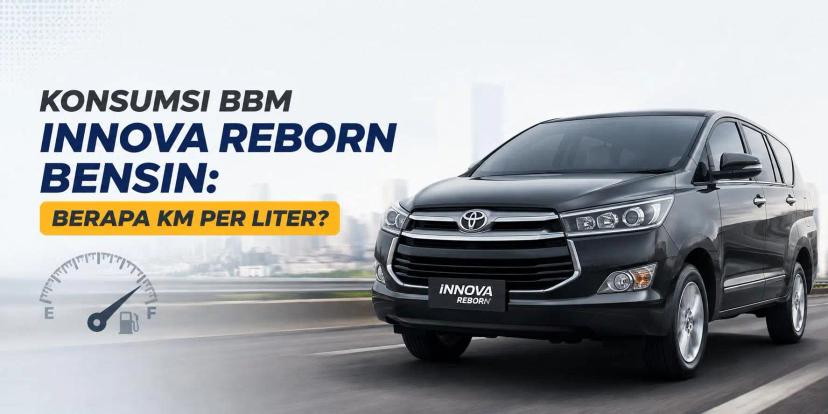 Konsumsi BBM Innova Reborn Bensin