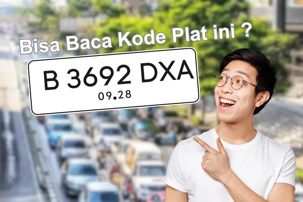 Daftar plat nomor kendaraan di indonesia dan cara bacanya